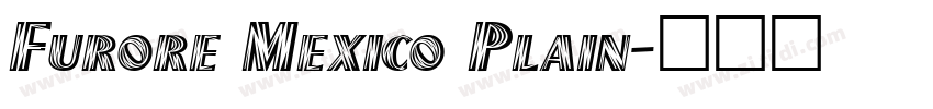 Furore Mexico Plain字体转换